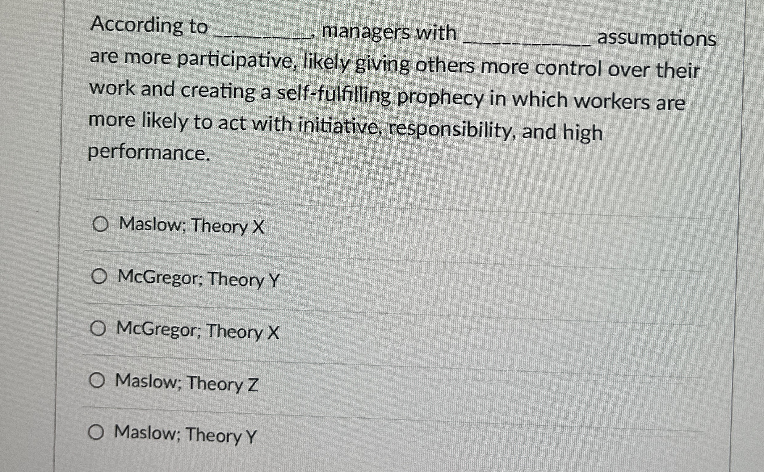  According to q,, managers with q, assumptions are more participative, likely
