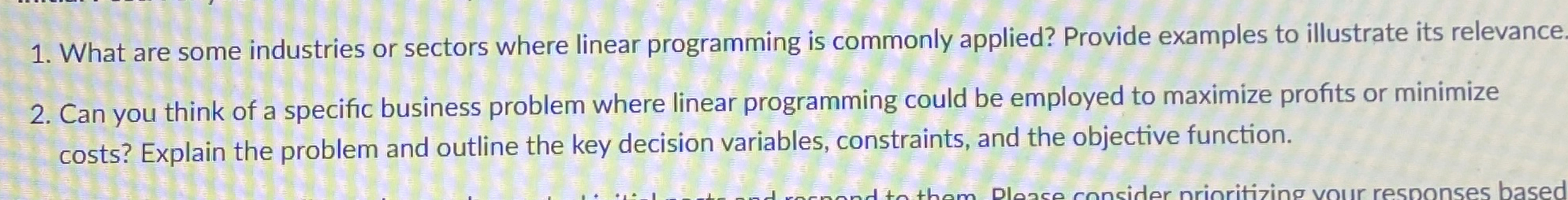  What are some industries or sectors where linear programming is commonly