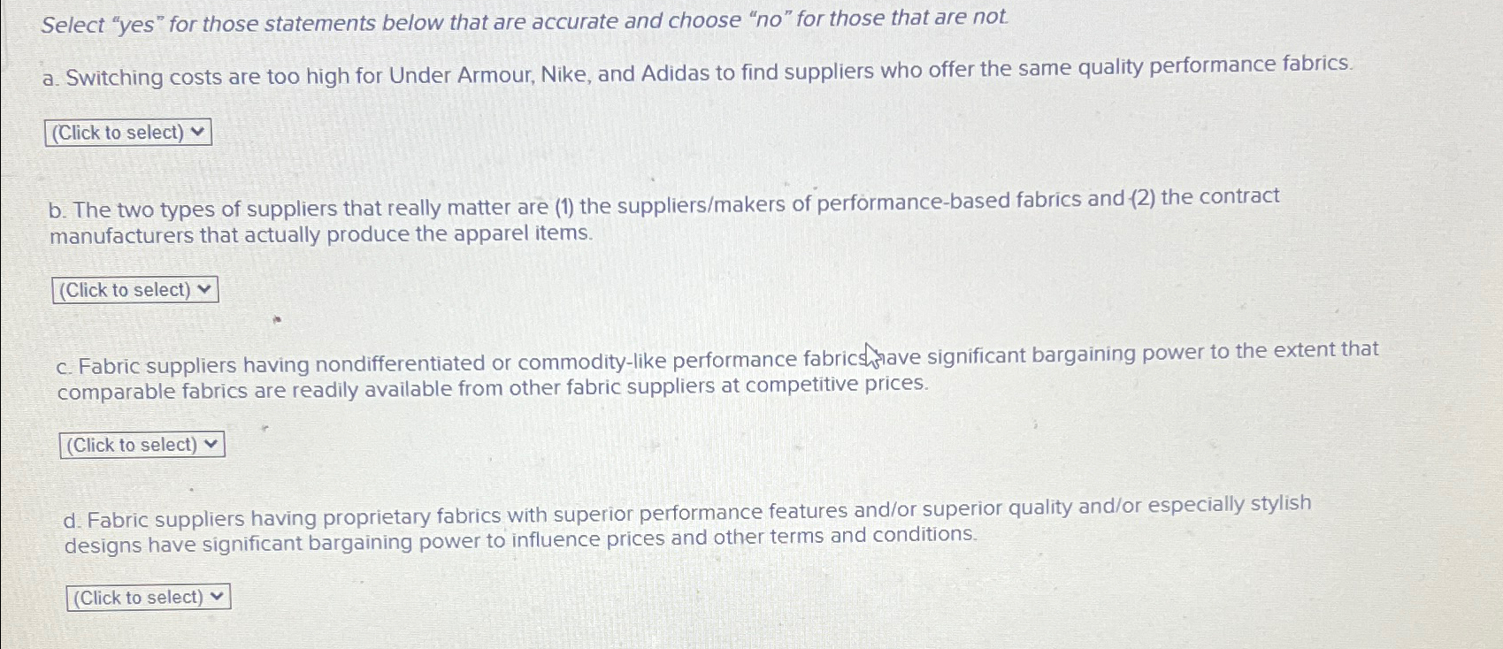  Select "yes" for those statements below that are accurate and choose