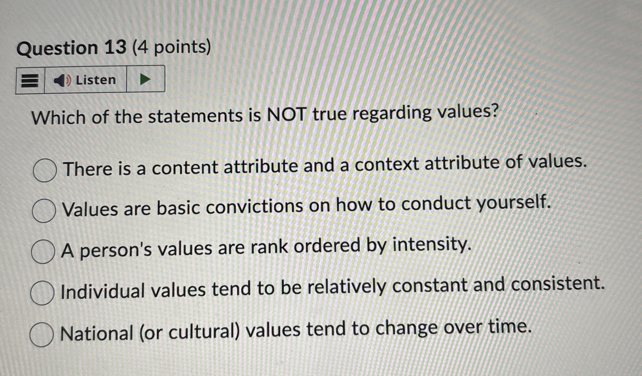  Question 13(4 points) Which of the statements is NOT true regarding
