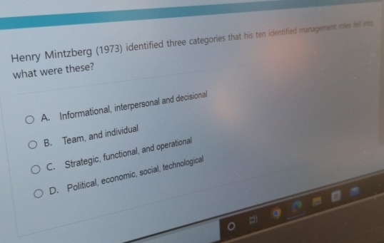  Henry Mintzberg (1973) identified three categories that his ten identified managenent