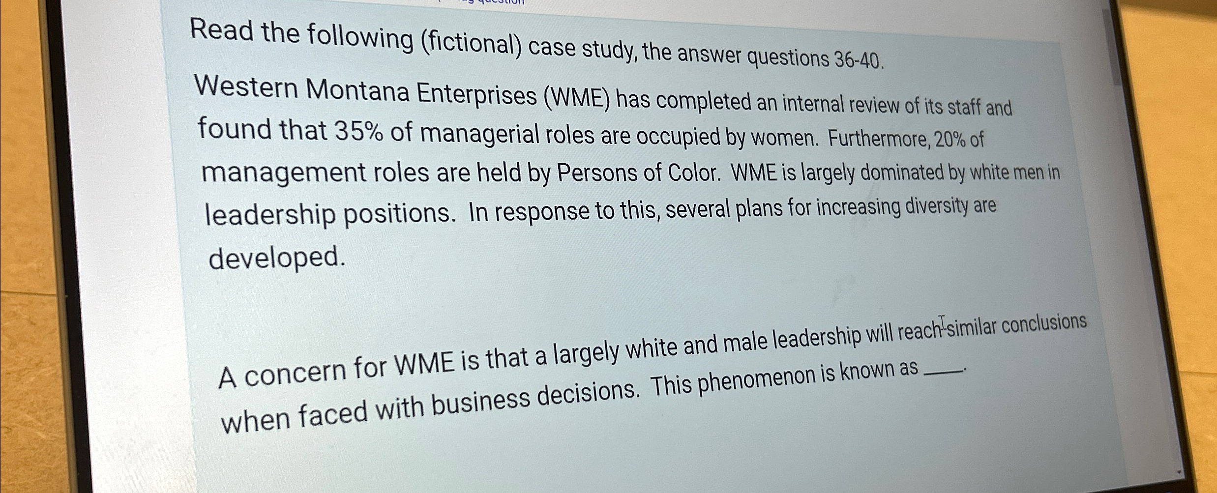  Read the following (fictional) case study, the answer questions 36-40. Western