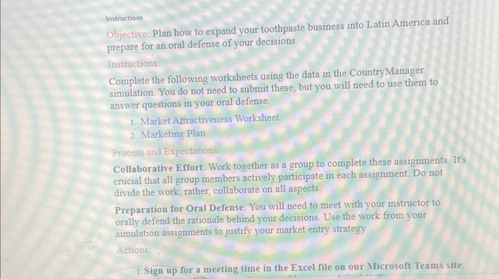  Instructions Objective: Plan how to expand your toothpaste business into Latin