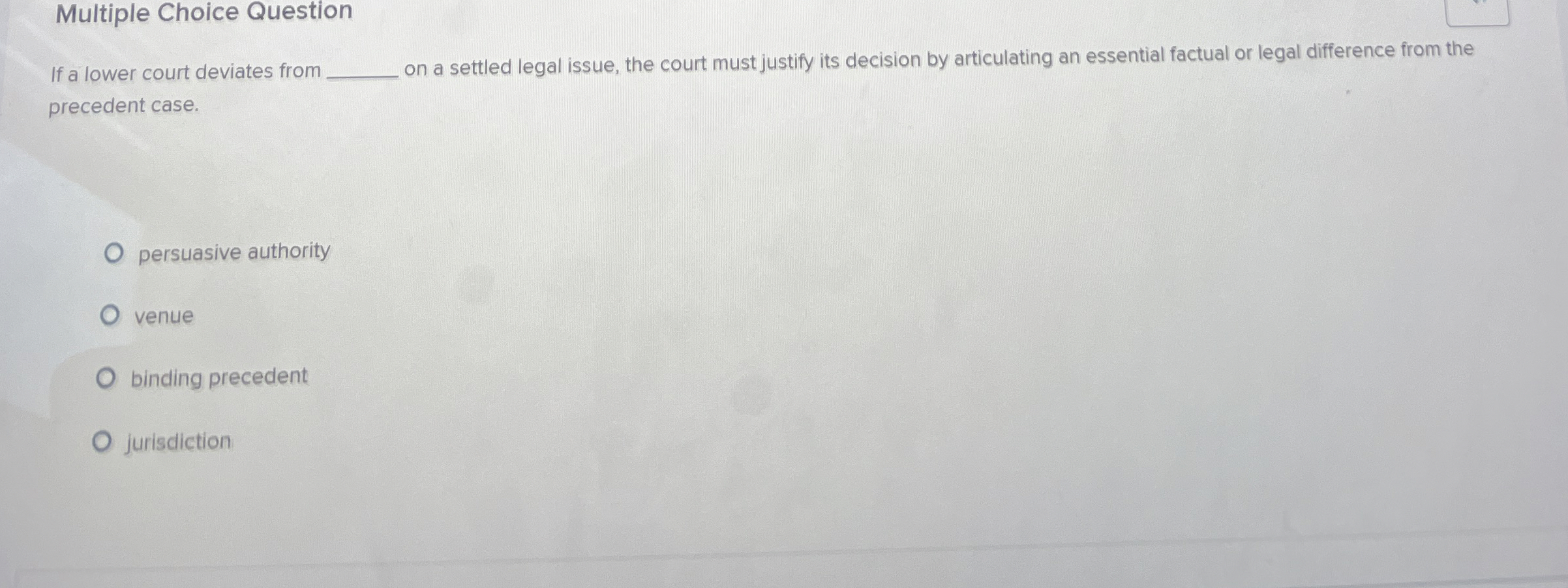  Multiple Choice Question If a lower court deviates from q, on