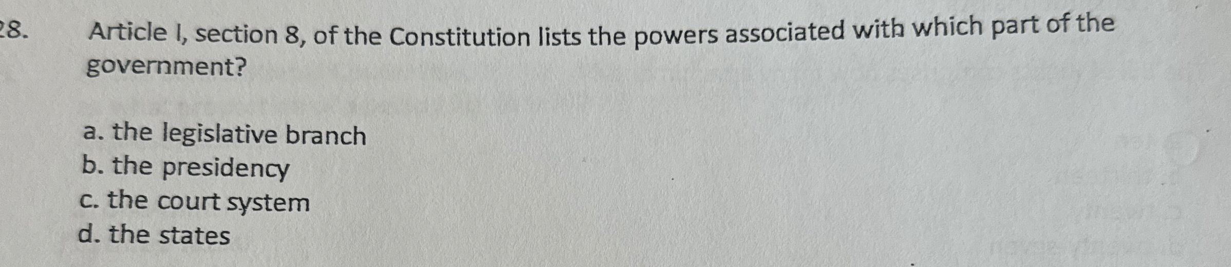  Article I, section 8, of the Constitution lists the powers associated