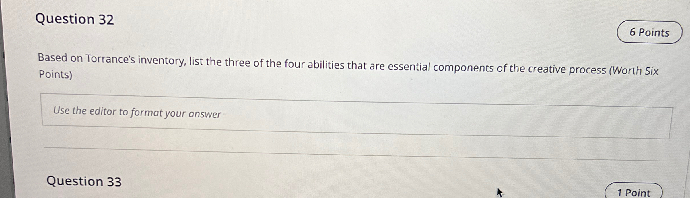  Question 32 6 Points Based on Torrance's inventory, list the three
