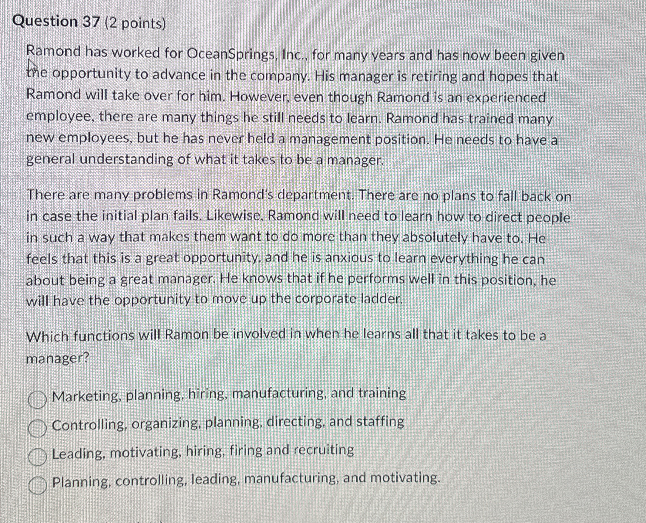 Question 37(2 points) Ramond has worked for OceanSprings, Inc., for many