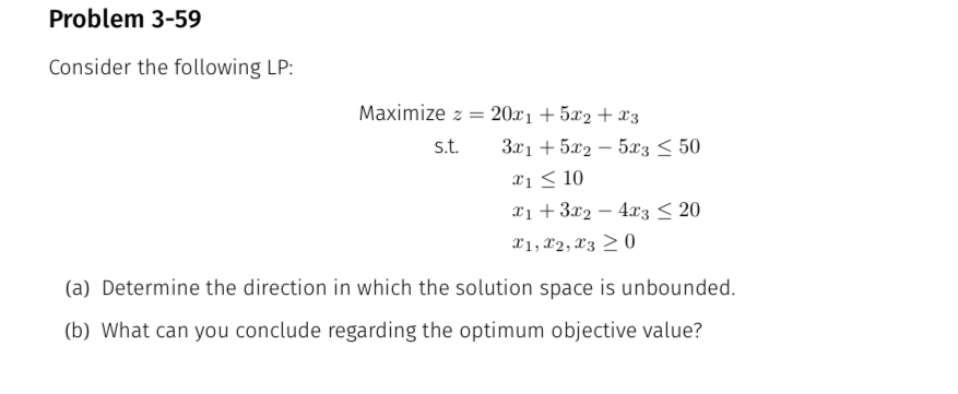  Consider the following LP: Maximize z=20x1+5x2+x3 s.t.3x1+5x2-5x350 x110 x1+3x2-4x320 x1,x2,x30 (a)