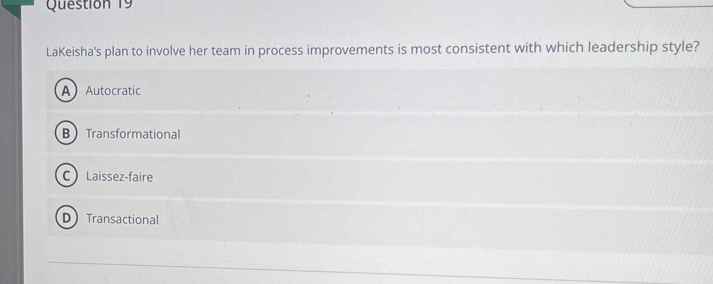  LaKeisha's plan to involve her team in process improvements is most