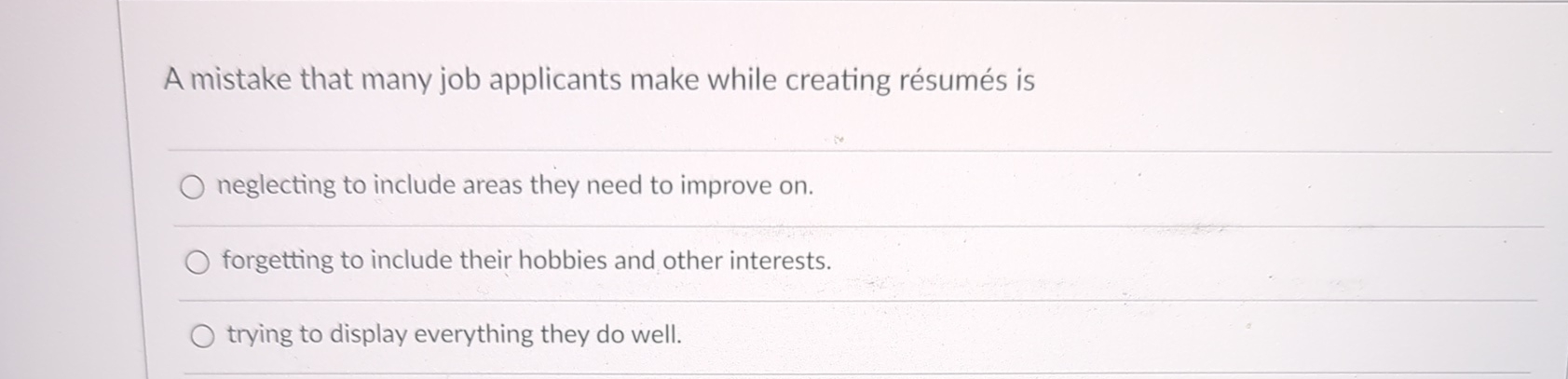  A mistake that many job applicants make while creating rsums is