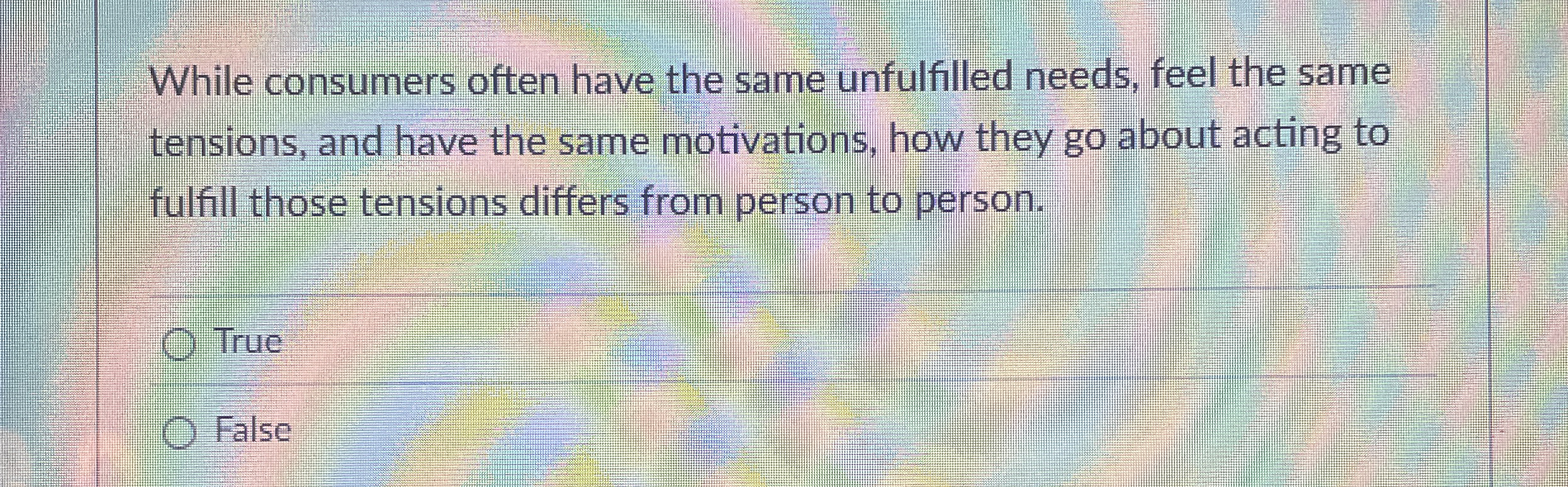  While consumers often have the same unfulfilled needs, feel the same