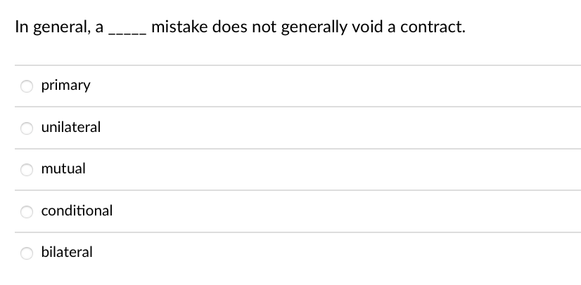  In general, a mistake does not generally void a contract. primary