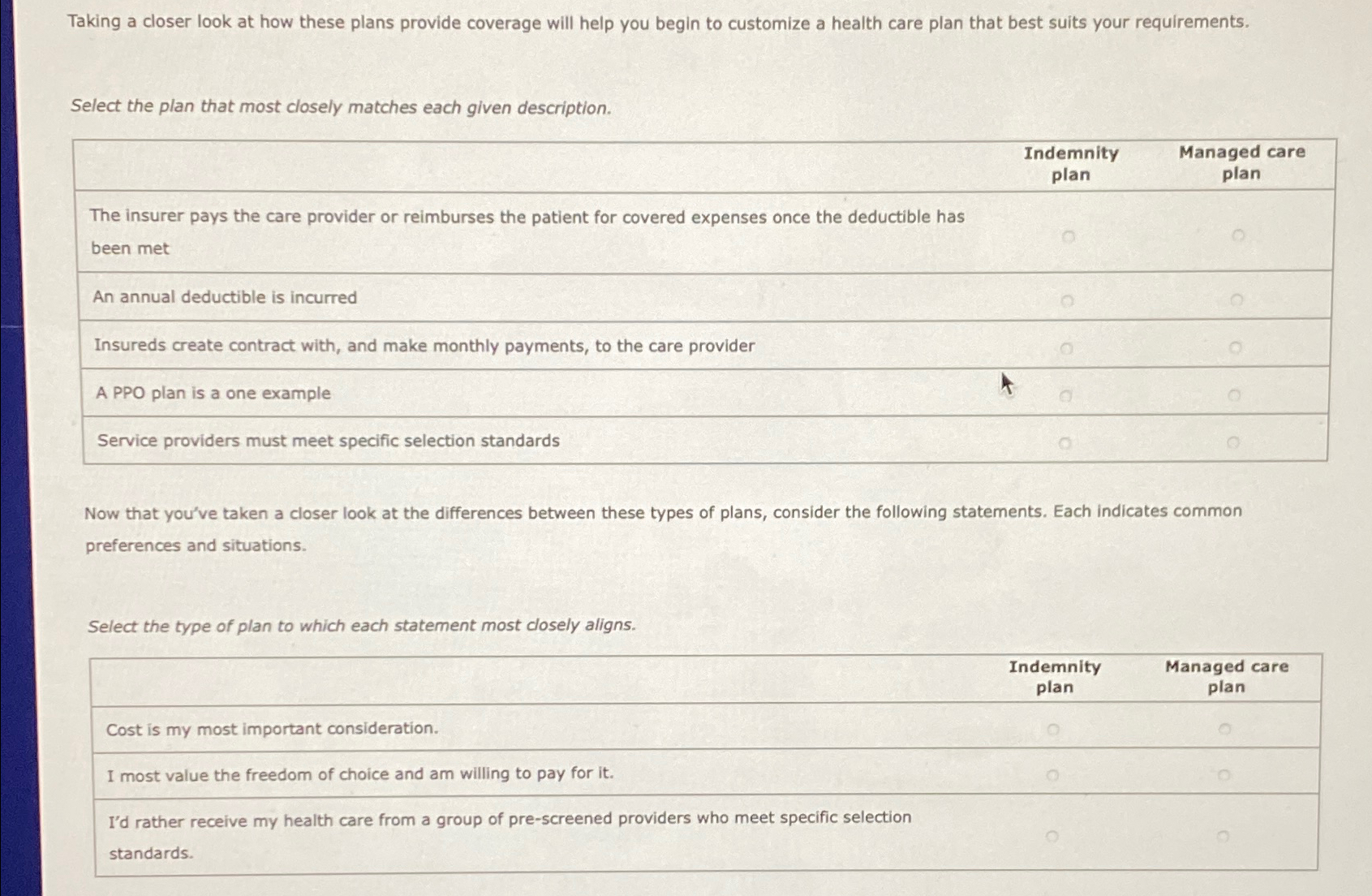  Taking a closer look at how these plans provide coverage will