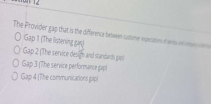  Gap 1(The listening gap) Gap 2(The service design and standards gap)