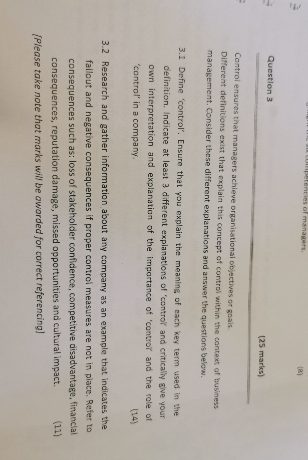  Question 3 (25 marks) Control ensures that managers achieve organisational objectives