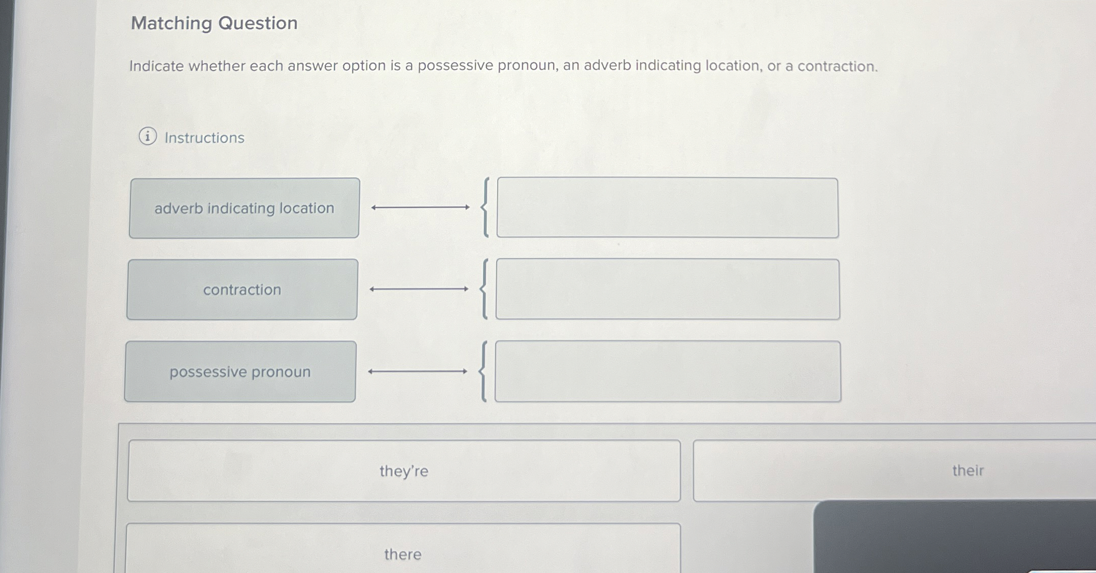  Matching Question Indicate whether each answer option is a possessive pronoun,