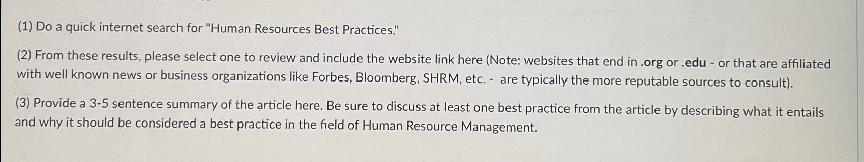  (1) Do a quick internet search for "Human Resources Best Practices."