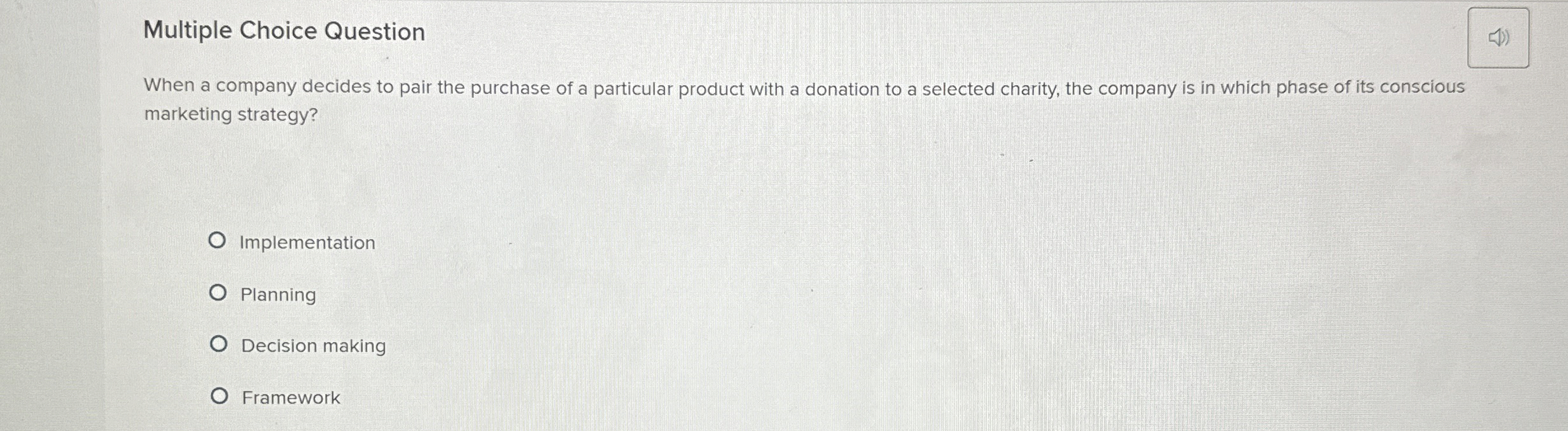  Multiple Choice Question When a company decides to pair the purchase