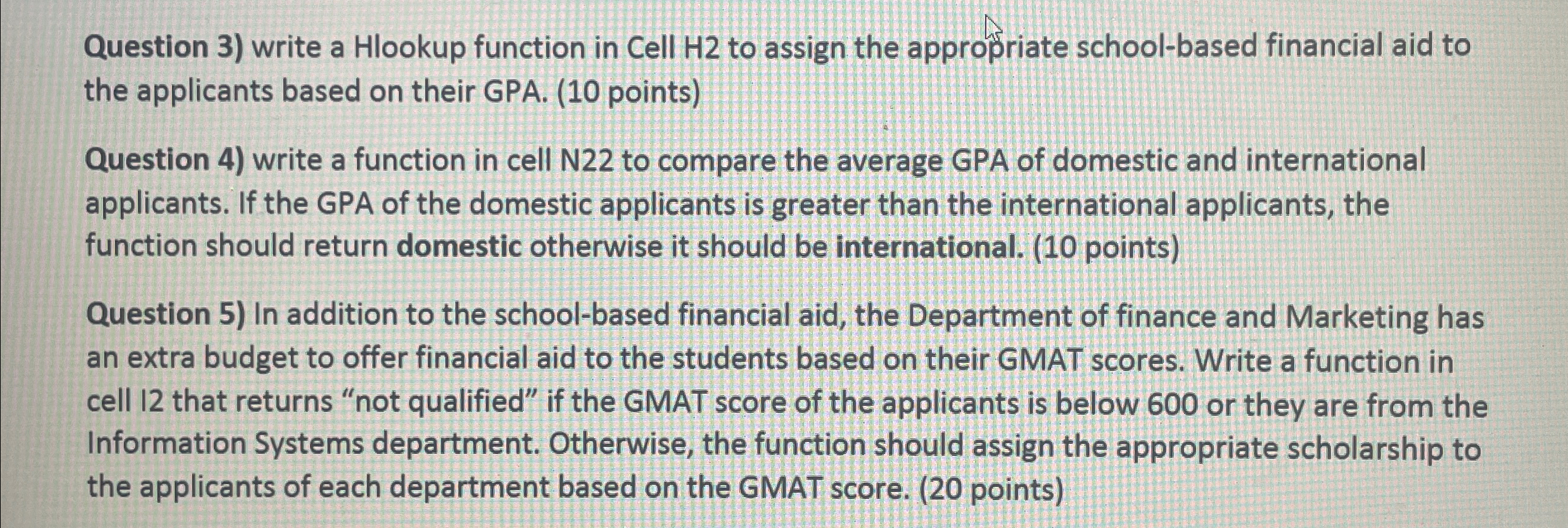  Question 3) write a Hlookup function in Cell H2 to assign