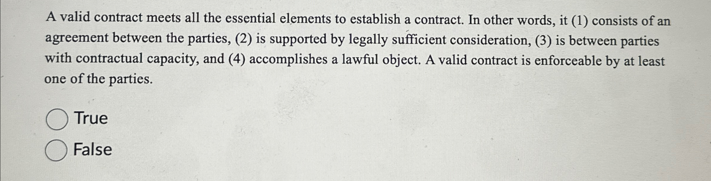  A valid contract meets all the essential elements to establish a