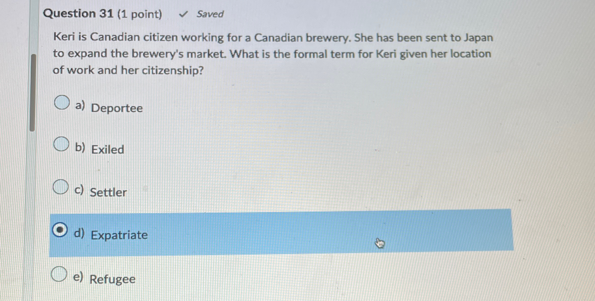  Question 31(1 point) Saved Keri is Canadian citizen working for a