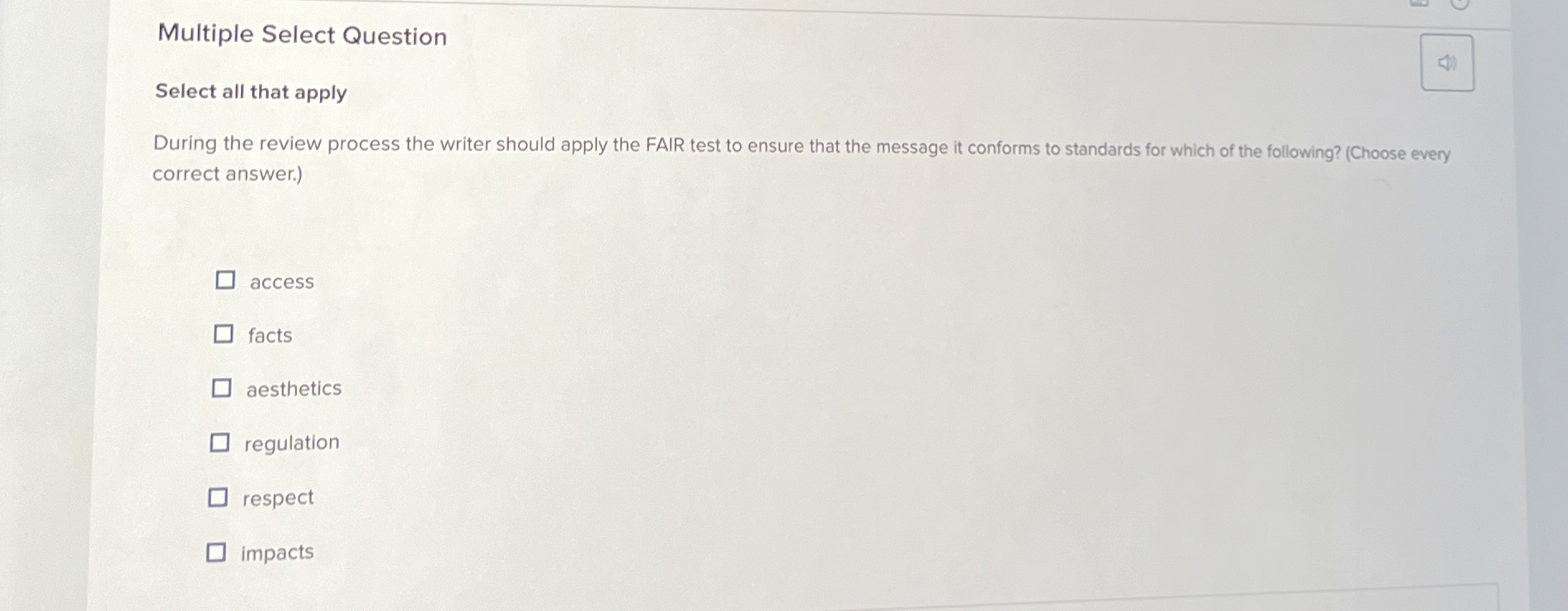  Multiple Select Question Select all that apply During the review process