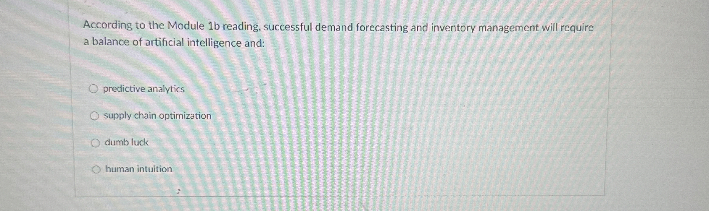  According to the Module 1 b reading, successful demand forecasting and