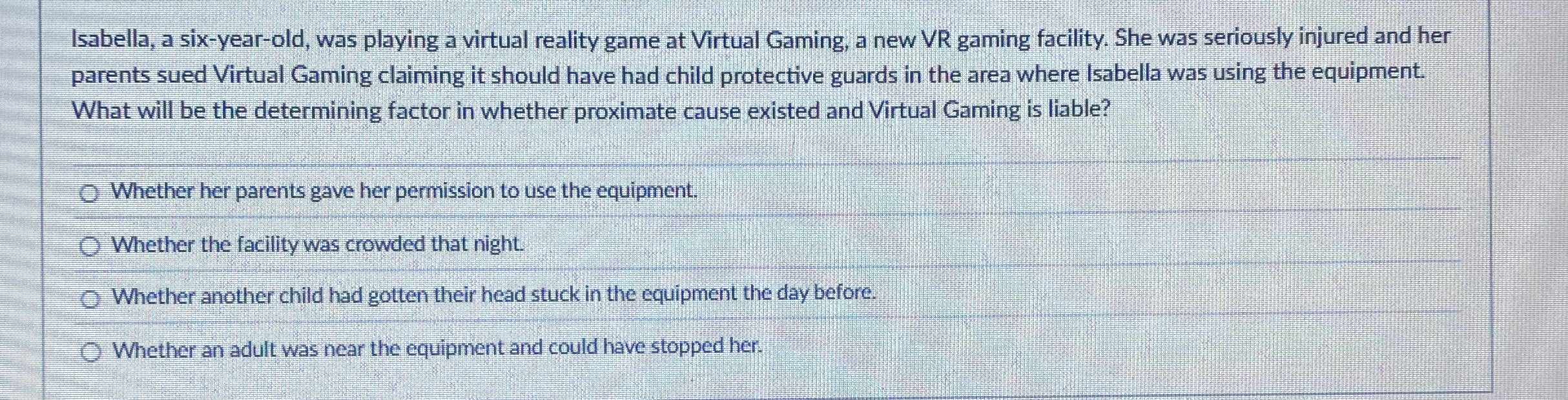  Isabella, a six-year-old, was playing a virtual reality game at Virtual
