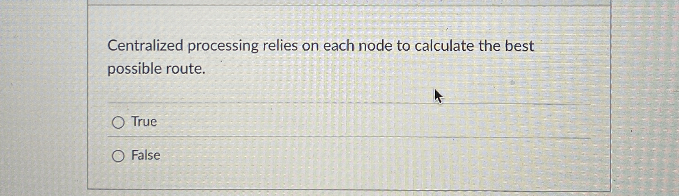  Centralized processing relies on each node to calculate the best possible