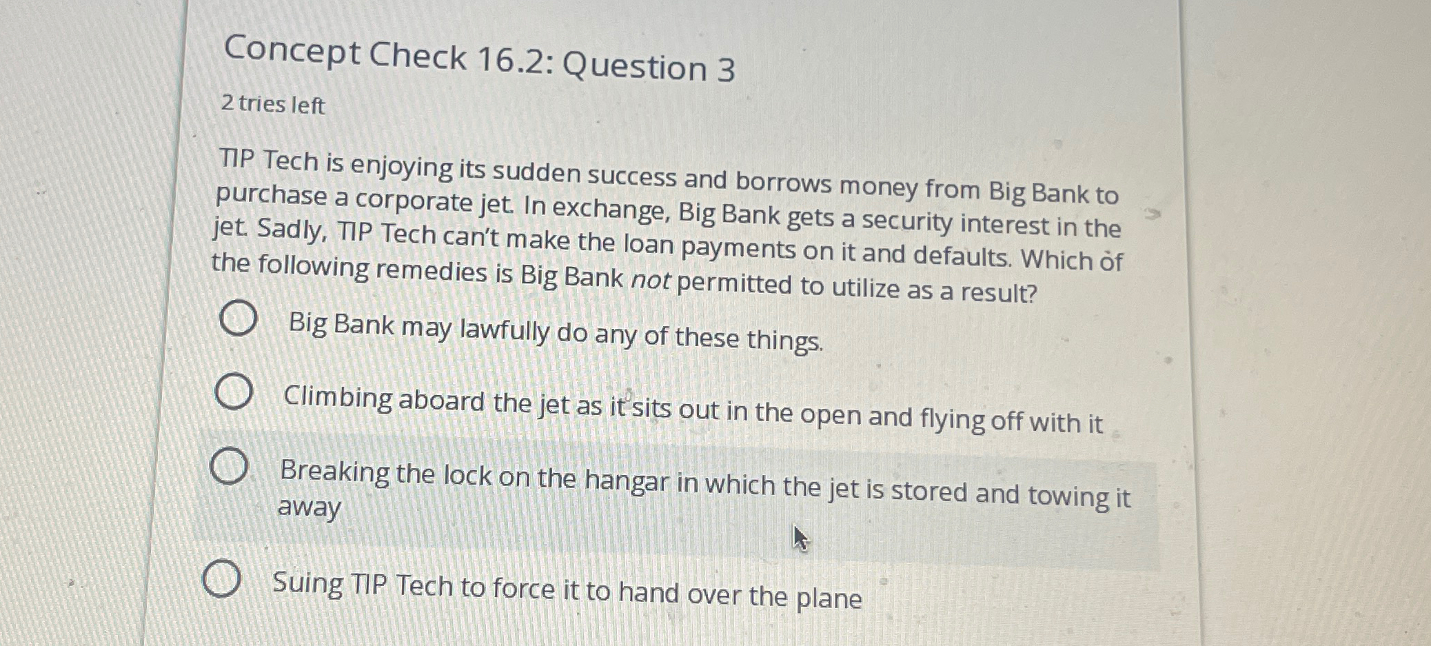  Concept Check 16.2: Question 3 2 tries left Tech is enjoying