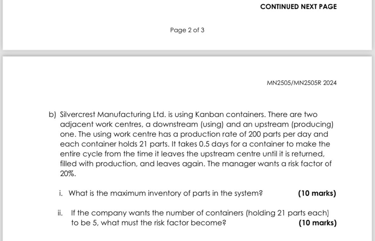  Silvercrest Manufacturing Ltd. is using Kanban containers. There are two adjacent