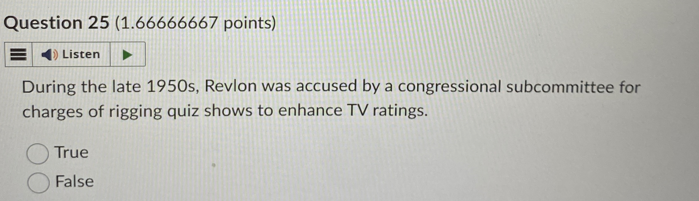  Question 25(1.66666667 points) During the late 1950 s, Revlon was accused
