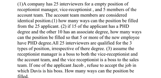  (1)A company has 25 interviewers for a empty position of receptionist