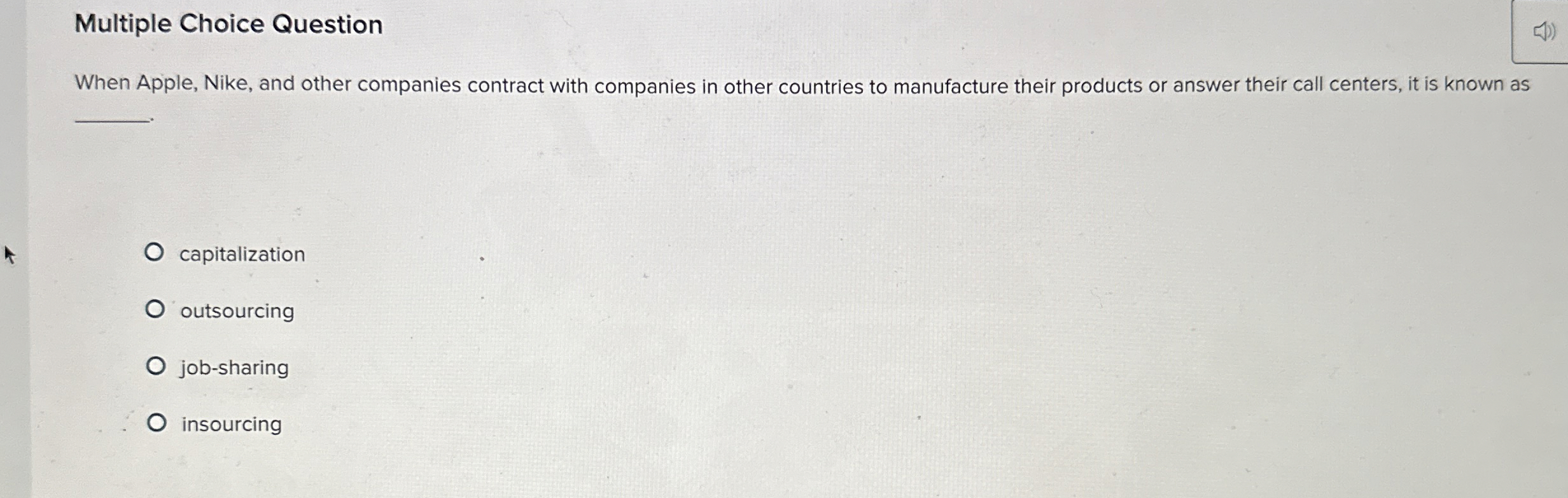  Multiple Choice Question When Apple, Nike, and other companies contract with