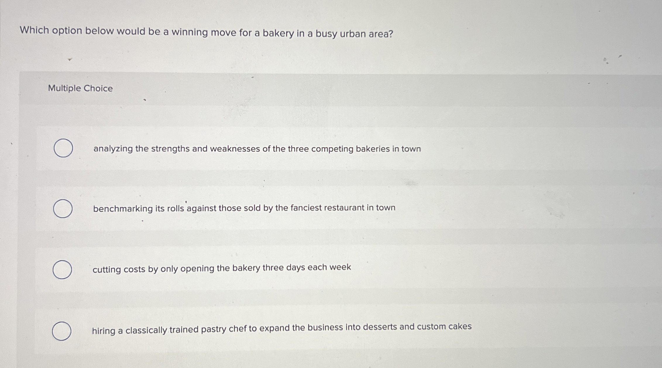  Which option below would be a winning move for a bakery