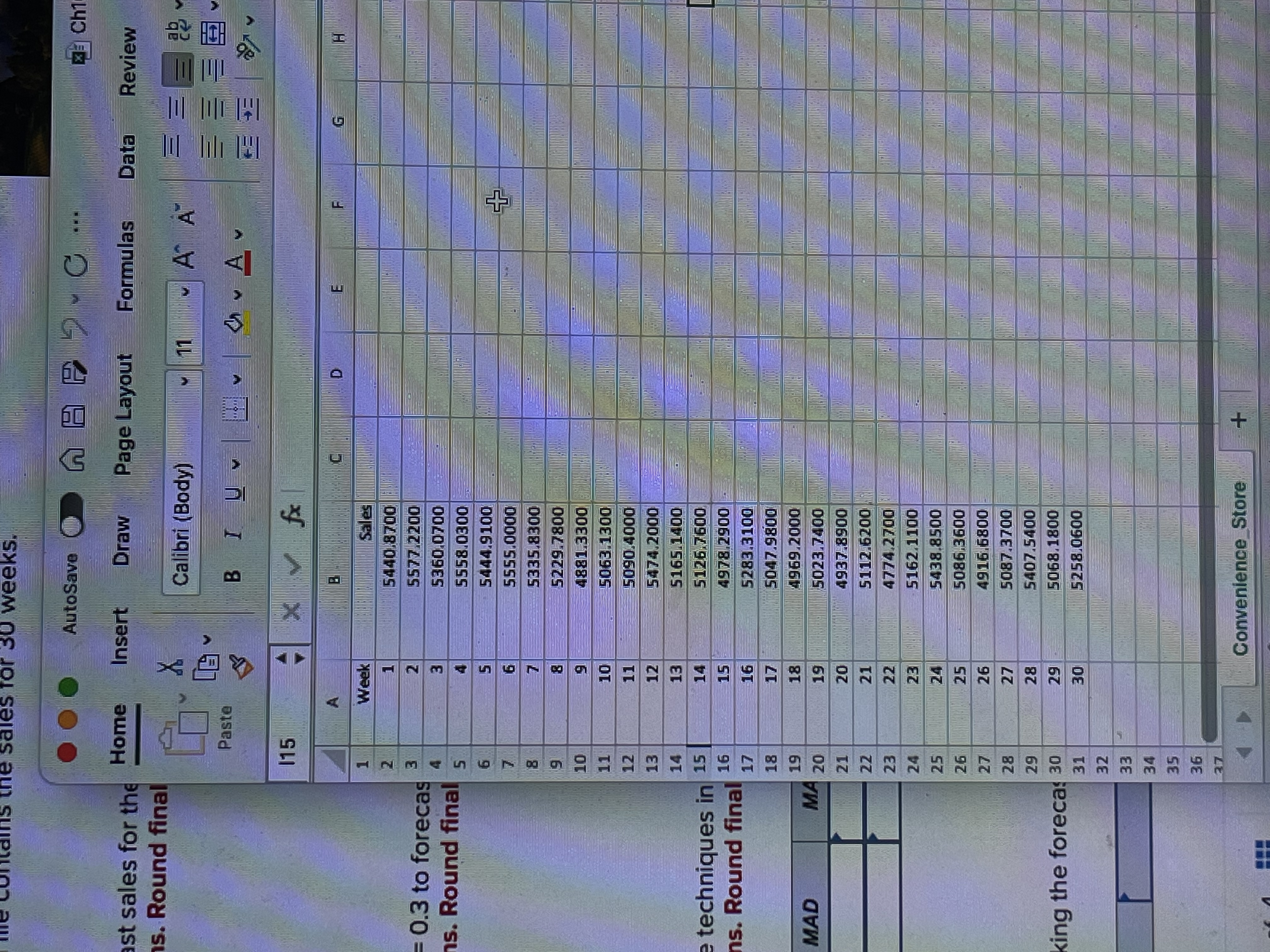  A. Use the 3-period moving average to forecast sales for the