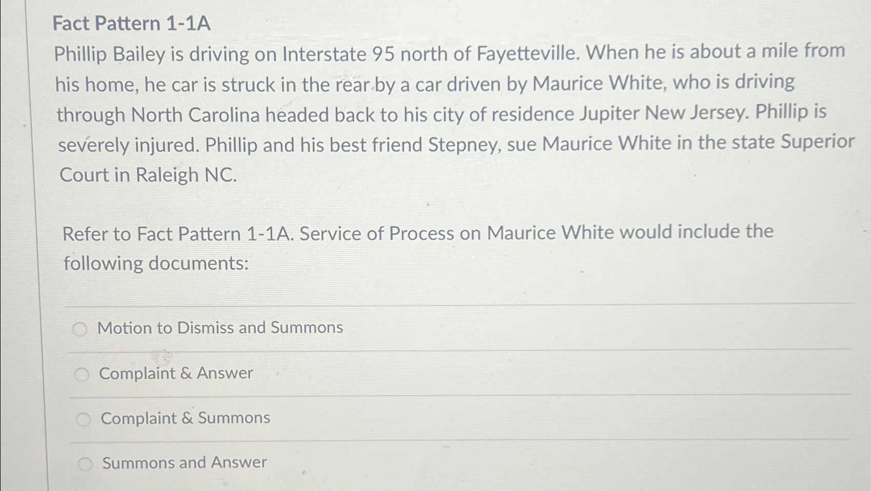  Fact Pattern 1-1A Phillip Bailey is driving on Interstate 95 north