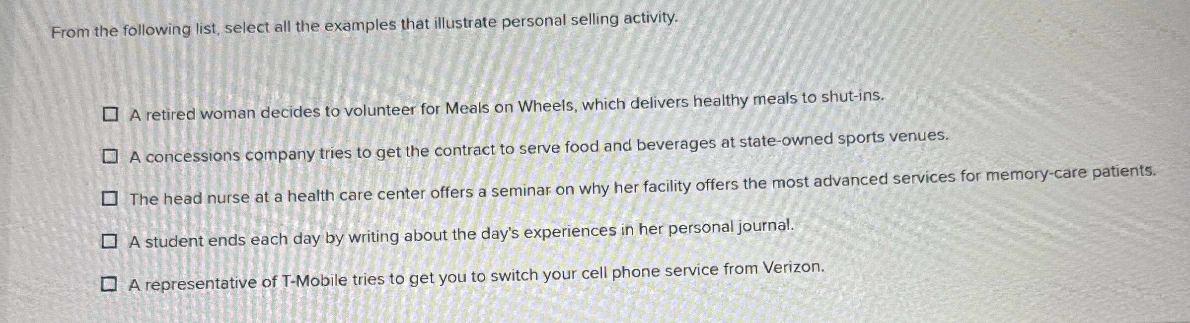  From the following list, select all the examples that illustrate personal