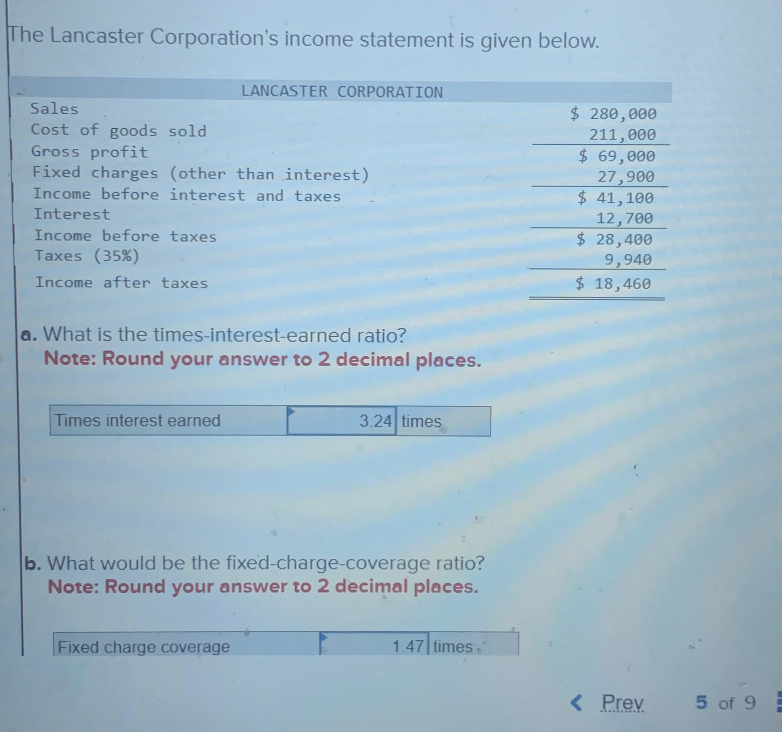  The Lancaster Corporation's income statement is given below. \table[[LANCASTER CORPORATION],[Sales,$280,000 