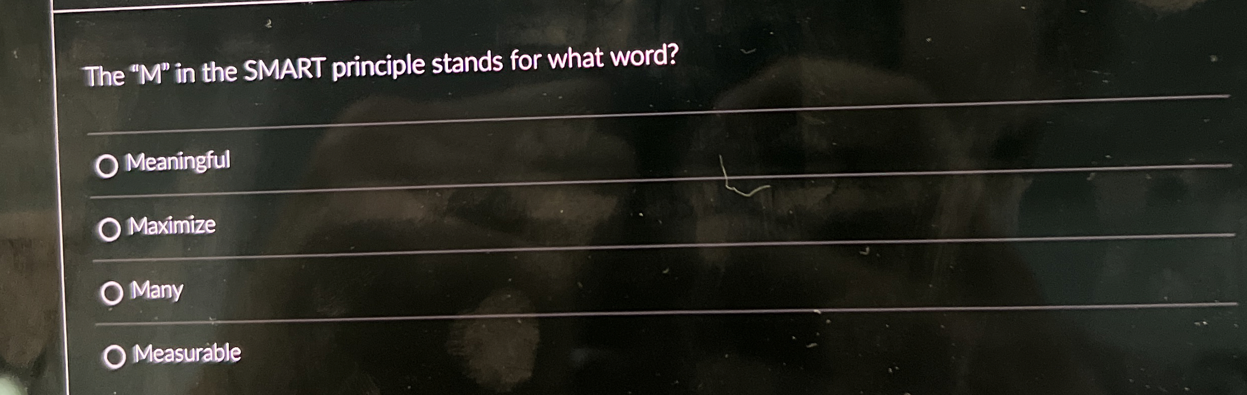  The "M" in the SMART principle stands for what word? Meaningful