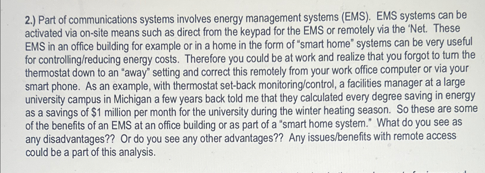  2.) Part of communications systems involves energy management systems (EMS). EMS