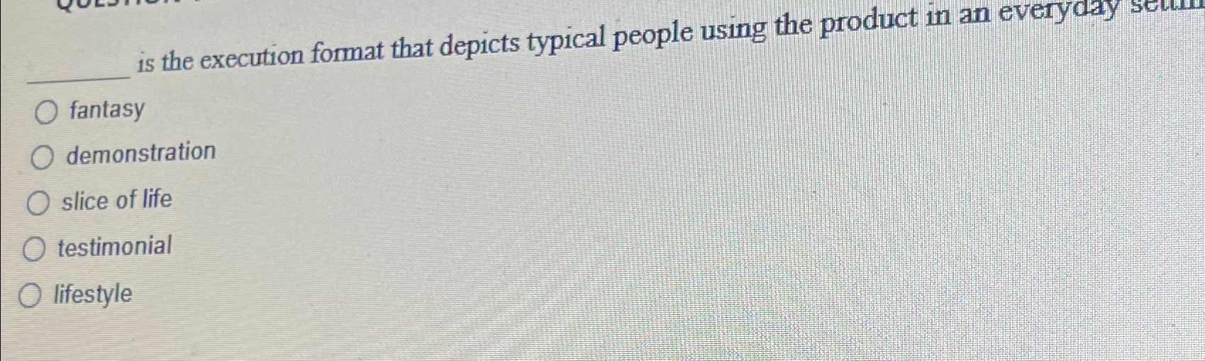  is the execution format that depicts typical people using the product