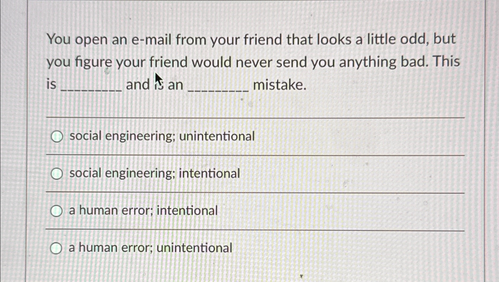  You open an e-mail from your friend that looks a little
