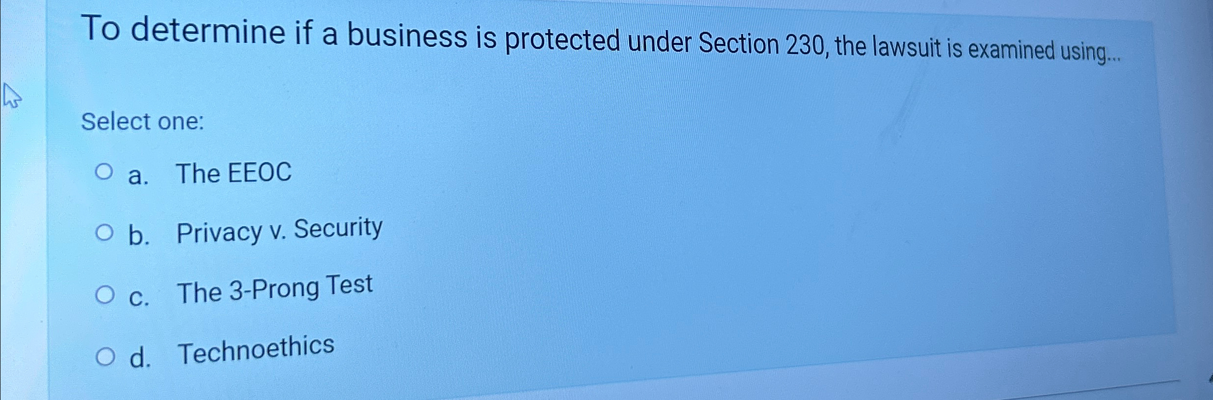  To determine if a business is protected under Section 230, the