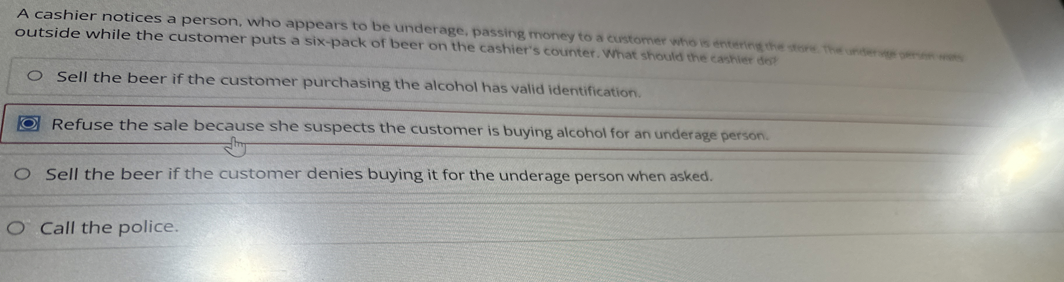 outside while the customer puts a six-pack of beer on the