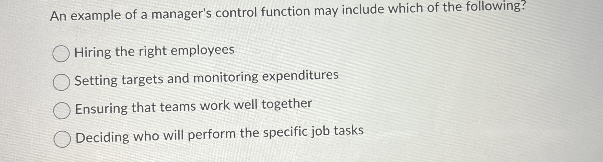  An example of a manager's control function may include which of