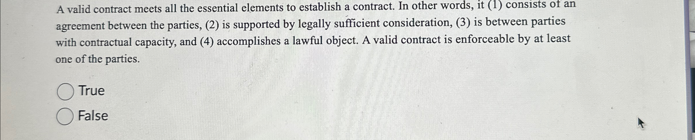  A valid contract meets all the essential elements to establish a