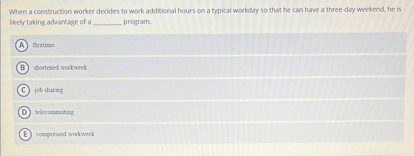  When a construction worker decides to work additional hours on a