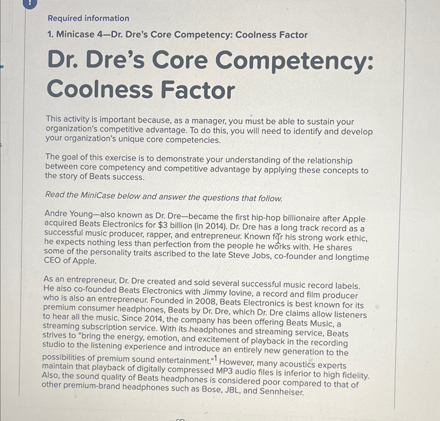  Required information Minicase 4-Dr. Dre's Core Competency: Coolness Factor Dr. Dre's