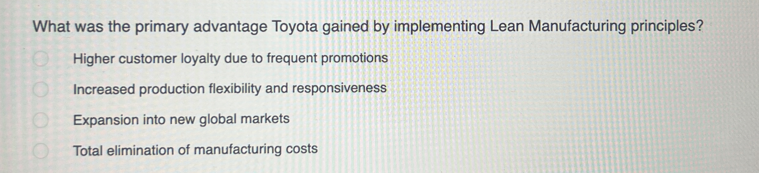  What was the primary advantage Toyota gained by implementing Lean Manufacturing